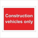 CS390 Construction Vehicles Only