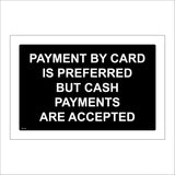 SE176 Payment By Card Preferred But Cash Payments Accepted