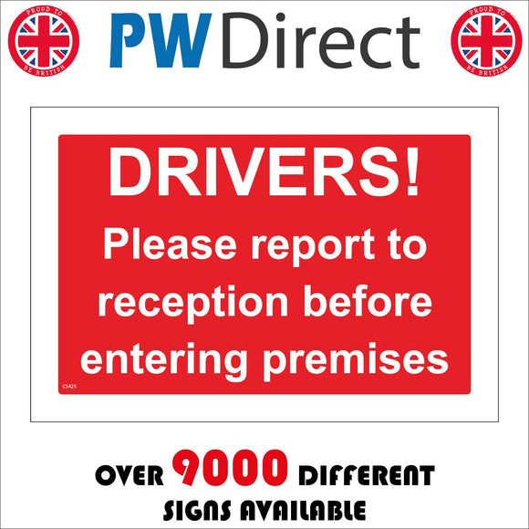 Drivers Please Report To Reception Before Entering Premises – PWDirect