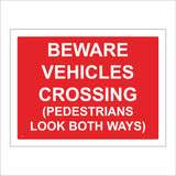 CS021 Beware Vehicles Crossing ( Pedestrians Look Both Ways) Sign