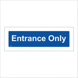 GG350 Entrance Only White On Blue Plaque