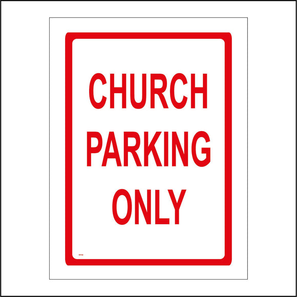 VE102 Church Parking Only Sign