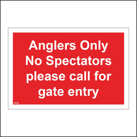 PR392 Anglers Only No Spectators Please Call For Gate Entry