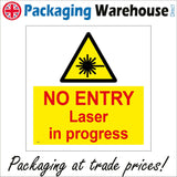 WS991 No Entry Laser In Progress Sign with Laser Logo