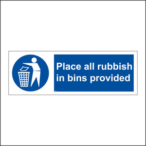 MA161 Place All Rubbish In Bins Provided Sign with Man Bin