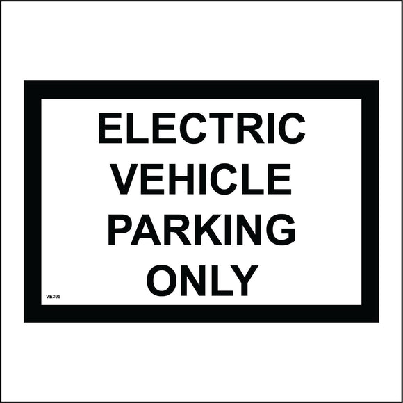 VE395 Electric Vehicle Parking Only