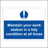 MA160 Maintain Your Work Station In A Tidy Condition At All Times Sign with Exclamation Mark