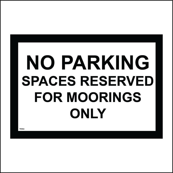 TR504 No Parking Spaces Reserved For Moorings Only Boats Canal River
