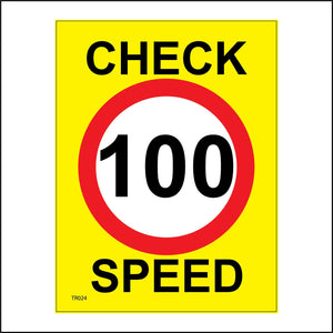 TR024 Check Speed 100 Miles Per Hour Sign with Circle