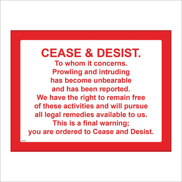 SE154 Cease And Desist Prowling Intruding Warning
