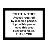 TR366 Polite Notice Access Required By Disabled Person  Sign