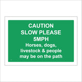 TR501 Caution Slow Please 5MPH Horses Dogs Livestock On Path