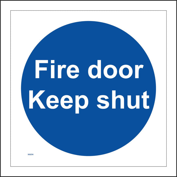MA094 Fire Door Keep Shut Sign