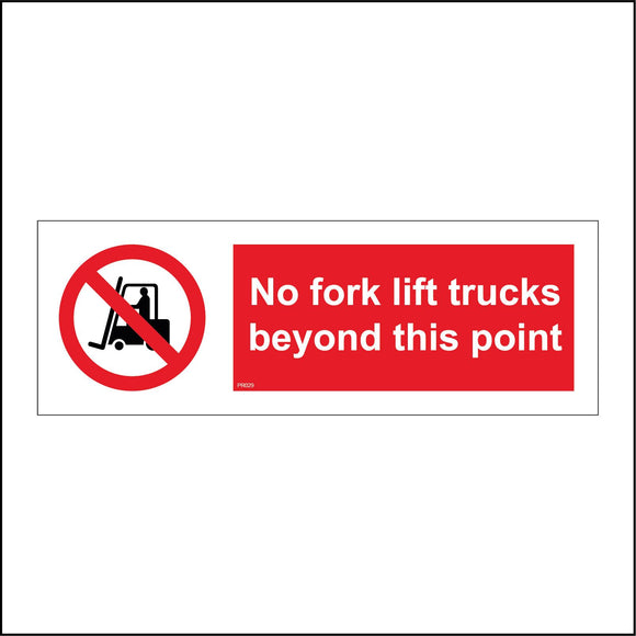PR029 No Fork Lift Trucks Beyond This Point Sign with Circle Forklift Truck