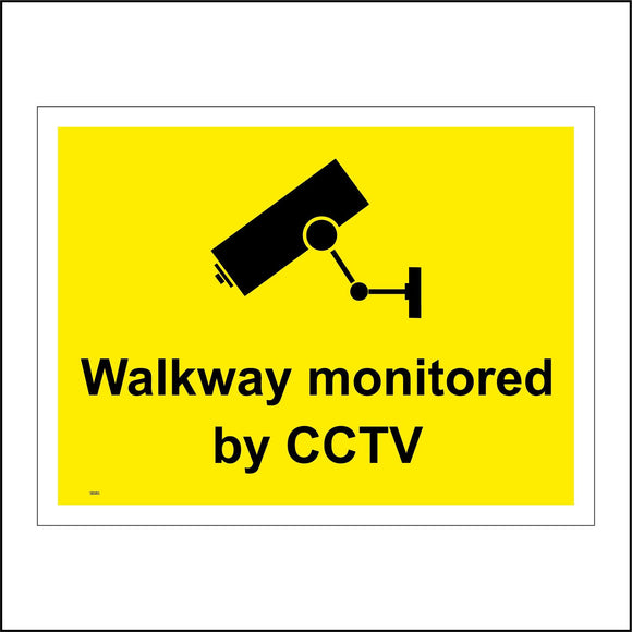 SE085 Walkway Monitored By CCTV Sign with Security Camera