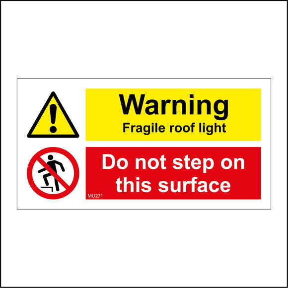MU271 Waning Fragile Roof Light Do Not Step On Surface