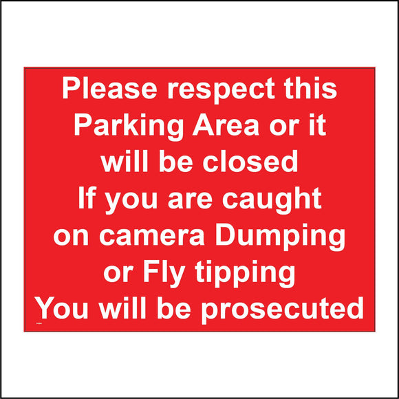 PR304 Please Respect Parking Area No Dumping Fly Tipping Prosecuted Sign