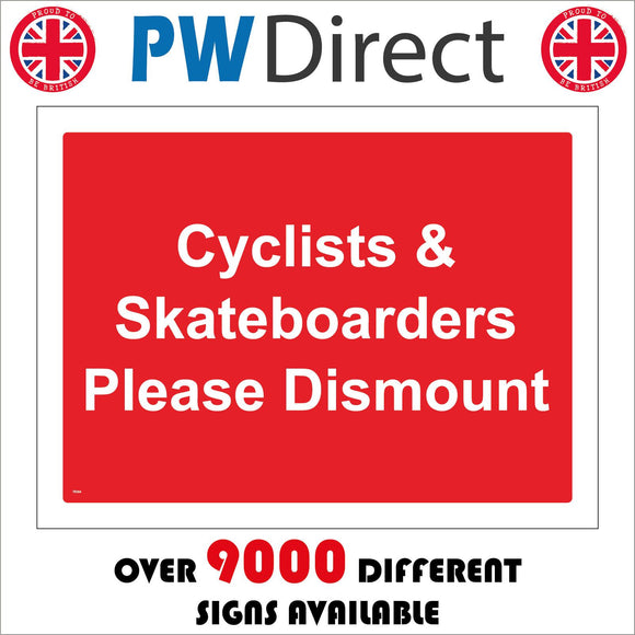 TR384 Cyclists & Skateboarders Please Dismount Sign
