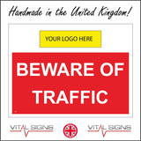 CS548 Beware Of Traffic Your My Logo Name Company Personalise