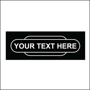CM155A Your Text Railway Totem Station Black Personalise  Sign