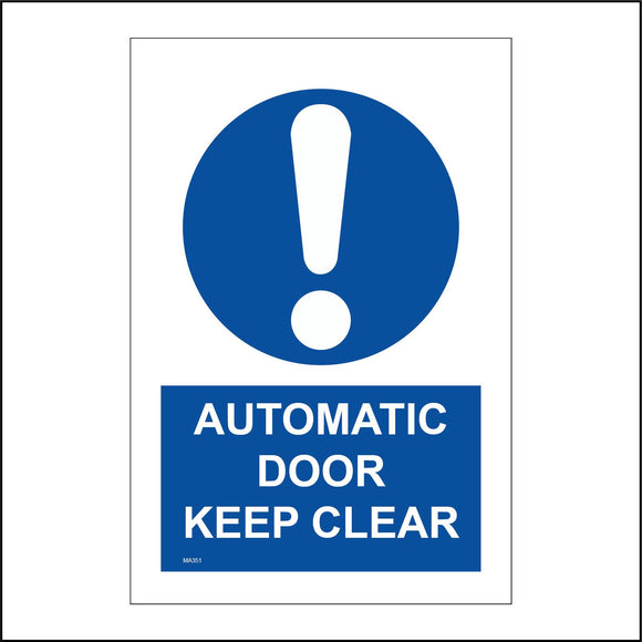 MA351 Automatic Door Keep Clear Sign with Exclamation Mark Circle