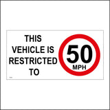 TR220 This Vehicle Is Restricted To 50 Mph Sign with Circle 50