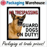 SE013 No Trespassing Guard Dogs On Duty Sign with Dog