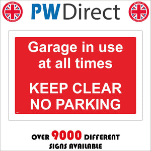 VE335 Garage In Use At All Times Keep Clear 24HR Parking
