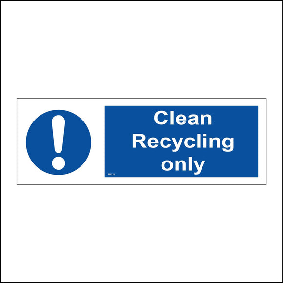 MA719 Clean Recycling Only Sign with Circle Exclamation Mark