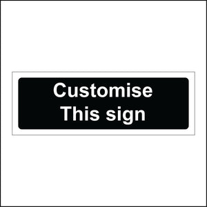 CM254 Customise This Sign Sign