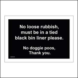 GE974 No Loose Rubbish Tied Black Bin Liner No Doggie Poos