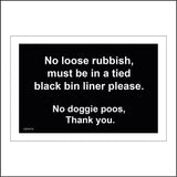 GE974 No Loose Rubbish Tied Black Bin Liner No Doggie Poos