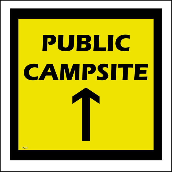 TR233 Public Campsite Ahead Sign with Arrow