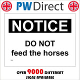 PR490 Notice Do Not Feed The Horses