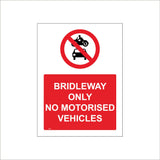 PR497 Bridleway Only No Motorised Vehicles