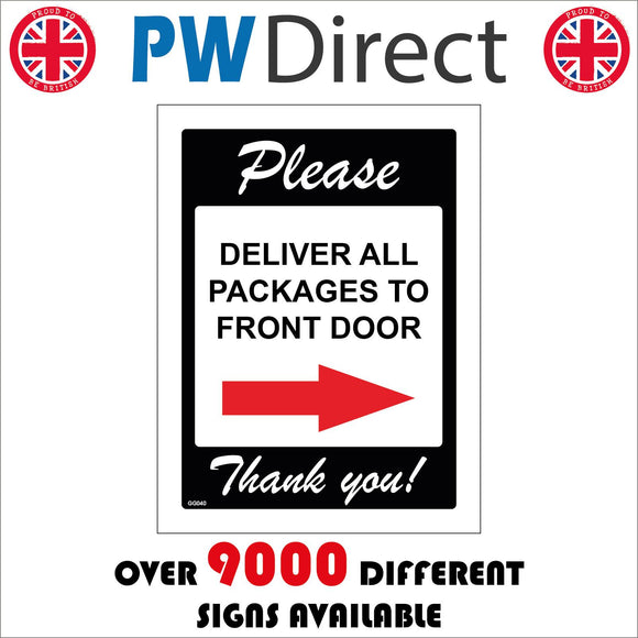 GG040 Please Deliver All Packages To Front Door Right Arrow