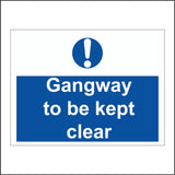 MA156 Gangway To Be Kept Clear Sign with Exclamation Mark Circle