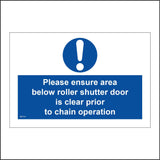 MA759 Please Ensure Area Below Roller Shutter Door Is Clear Prior To Chain Operation Sign with Circle Exclamation Mark