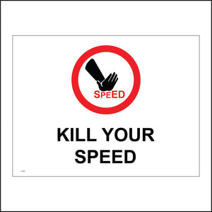 CS232 Kill Your Speed Sign with Circle Hand Speed
