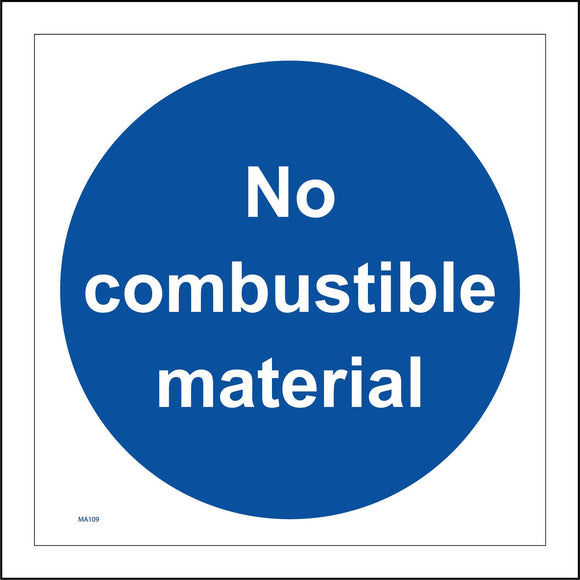 MA109 No Combustible Material Sign