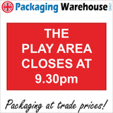 CM329 The Play Area Closes At 9.30pm