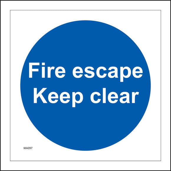 MA097 Fire Escape Keep Clear Sign