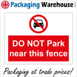 PR317 Do Not Park Near This Fence Sign with Circle Car Diagonal Line