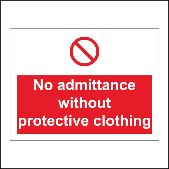 PR015 No Admittance Without Protective Clothing Sign with Circle Red Diagonal Line Through
