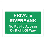 VE316 Private Riverbank No Public Access Right Of Way