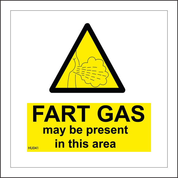 HU041 Fart Gas May Be Present In This Area Sign with Triangle Cloud Bottom