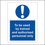 MA329 To Be Used By Trained And Authorised Personnel Only Sign with Exclamation Mark