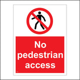 PR243 No Pedestrian Access Sign with Circle Person