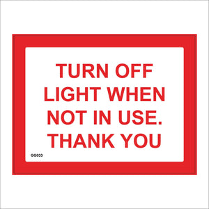 GG033 Turn Off Light When Not In Use Thank You