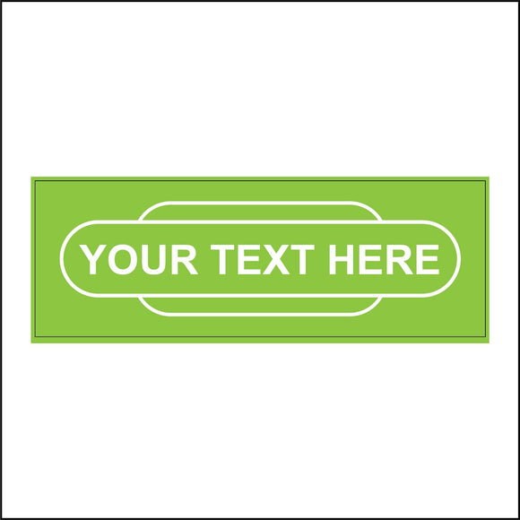 CM155C Your Text Personalise Railway Totem Station Lime Green Sign